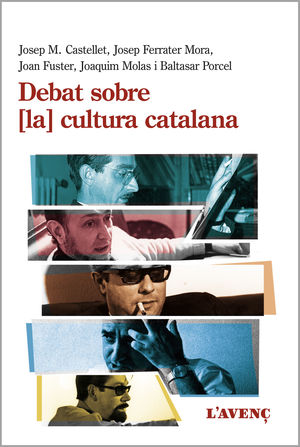 DEBAT SOBRE ( LA ) CULTURA CATALANA