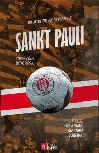 SANKT PAULI, UN ALTRE FUTBOL ÉS POSSIBLE