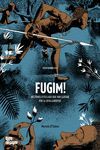 FUGIM! (PREMI EISNER 2018)