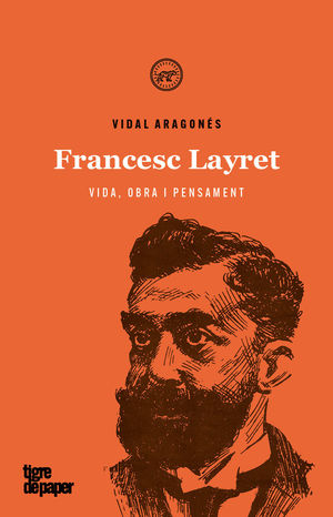 FRANCESC LAYRET - VIDA, OBRA I PENSAMENT