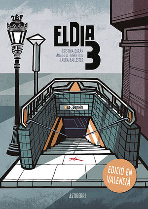 DIA 3, EL   (EDICIÓ EN VALENCIÀ)