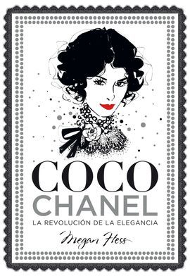 COCO CHANEL - LA REVOLUCIÓN DE LA ELEGANCIA