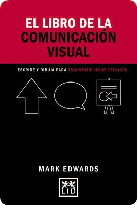 LIBRO DE LA COMUNICACION VISUAL, EL