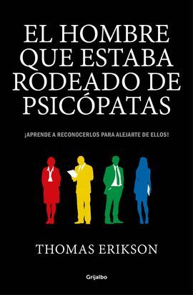 HOMBRE QUE ESTABA RODEADO DE PSICÓPATAS, EL