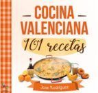 COCINA VALENCIANA. 101 RECETAS