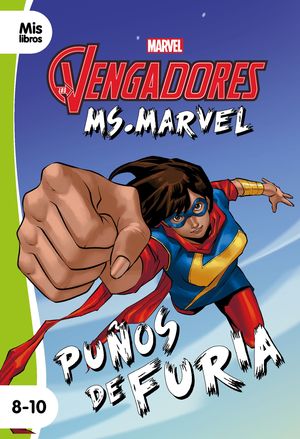 MS. MARVEL - PUÑOS DE FURIA