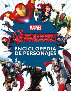 LOS VENGADORES - ENCICLOPEDIA DE PERSONAJES