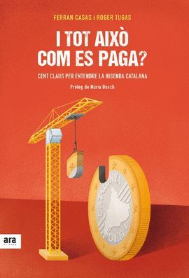 I TOT AIXÒ COM ES PAGA?