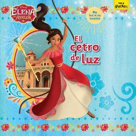 ELENA DE AVALOR - EL CETRO DE LUZ