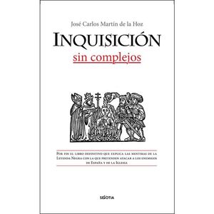 INQUISICIÓN, SIN COMPLEJOS, LA