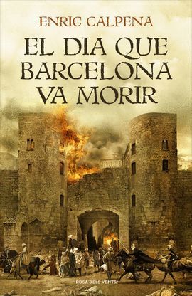 DIA QUE BARCELONA VA MORIR, EL