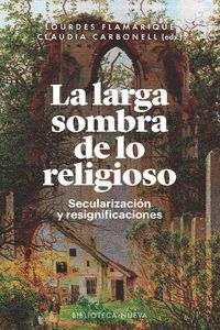 LARGA SOMBRA DE LO RELIGIOSO, LA