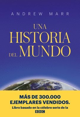 HISTORIA DEL MUNDO, UNA