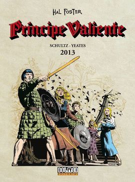 PRINCIPE VALIENTE. SCHULTZ - YEATES 2013