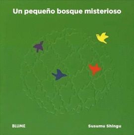 PEQUEÑO BOSQUE MISTERIOSO, UN