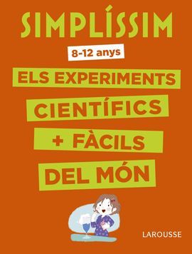 EXPERIMENTS CIENTÍFICS MÉS FÀCILS DEL MÓN, ELS