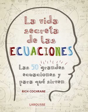 VIDA SECRETA DE LAS ECUACIONES, LA