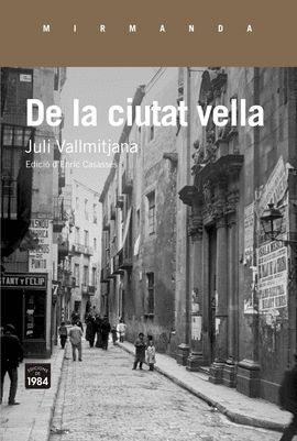 DE LA CIUTAT VELLA