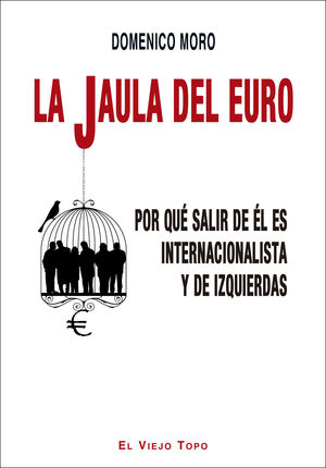 JAULA DEL EURO, LA