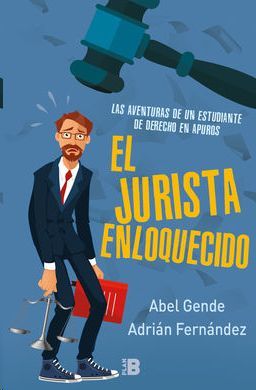 JURISTA ENLOQUECIDO, EL