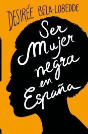 SER MUJER NEGRA EN ESPAÑA