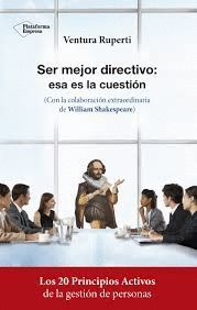 SER MEJOR DIRECTIVO: ESTA ES LA CUESTION