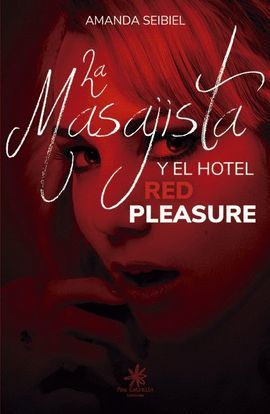 MASAJISTA Y EL HOTEL RED PLEASURE, EL