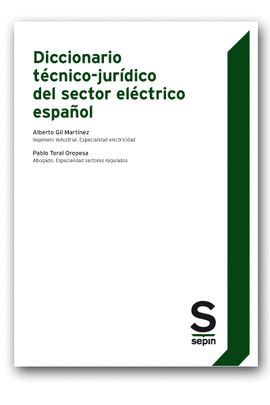 DICCIONARIO TÉCNICO-JURÍDICO SECTOR ELÉCTRICO