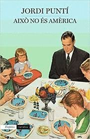 AIXÒ NO ÉS AMÈRICA