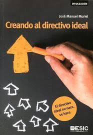 CREANDO AL DIRECTIVO IDEAL