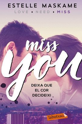 MISS YOU - DEIXA QUE EL COR DECIDEIXI