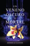 VENENO OSCURO Y MORTAL, UN