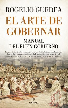 ARTE DE GOBERNAR, EL. MANUAL DEL BUEN GOBIERNO