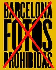 BARCELONA. LAS FOTOS PROHIBIDAS.