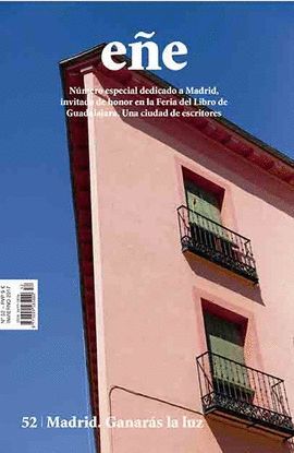 EÑE Nº 52. MADRID GANARAS LA LUZ