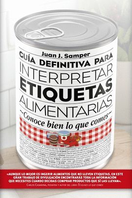 GUÍA DEFINITIVA PARA INTERPRETAR ETIQUETAS ALIMENTARIAS