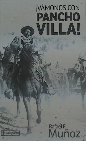 VÁMONOS CON PANCHO VILLA!