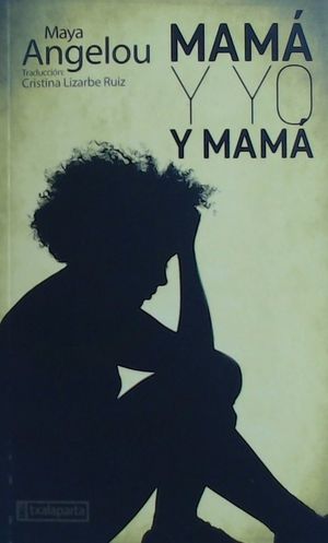 MAMÁ Y YO Y MAMÁ