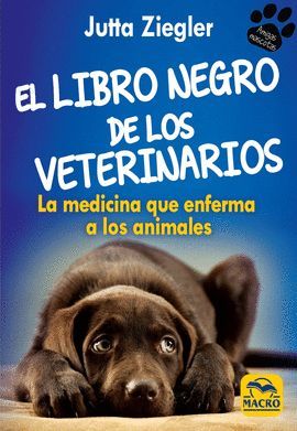 LIBRO NEGRO DE LOS VETERINARIOS, EL