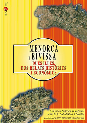 MENORCA I EIVISSA. DUES ILLES, DOS RELATS HISTÒRICS I ECONÒMICS