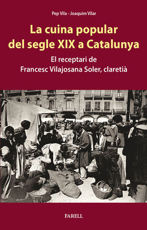 CUINA POPULAR DEL SEGLE XIX A CATALUNYA, LA