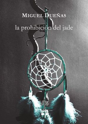 PROHIBICIÓN DEL JADE, LA