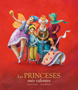 PRINCESES MÉS VALENTES, LES