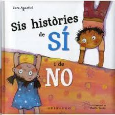 SIS HISTÒRIES DE SÍ I DE NO