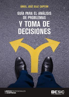 GUÍA PARA EL ANÁLISIS DE PROBLEMAS Y TOMA DE DECISIONES