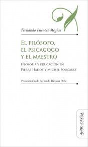 FILOSOFO, EL PSICAGOGO Y EL MAESTRO, EL