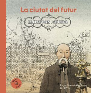CIUTAT DEL FUTUR, LA - ILDEFONS CERDÀ
