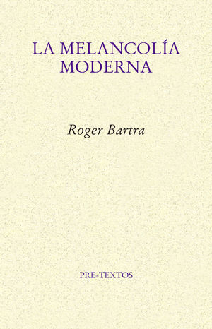 MELANCOLÍA MODERNA, LA