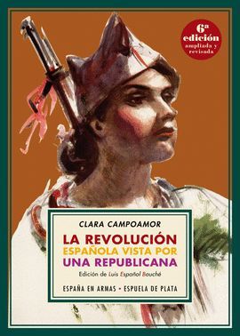 REVOLUCIÓN ESPAÑOLA VISTA POR UNA REPUBLICANA, LA