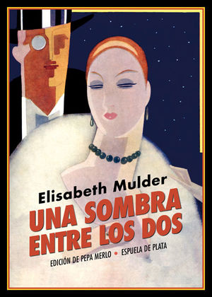 SOMBRA ENTRE LOS DOS, UNA